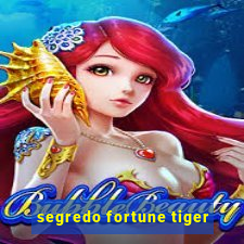 segredo fortune tiger